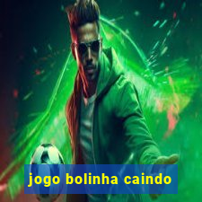 jogo bolinha caindo